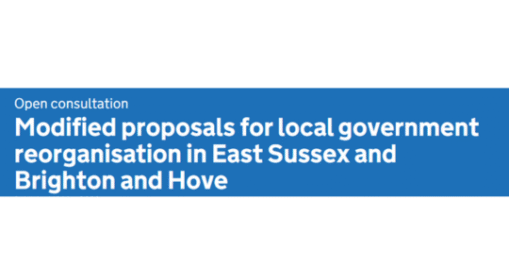 Open consultation Modified proposals for local government reorganisation in East Sussex and Brighton and Hove